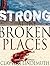 Strong at the Broken Places