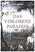 Das verlorene Paradies