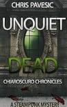 Unquiet Dead (CHIAROSCURO CHRONICLES, #1) Unquiet Dead (CHIAROSCURO CHRONICLES, #1)