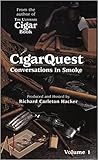 CigarQuest: Conversations in Smoke (Volume 1)