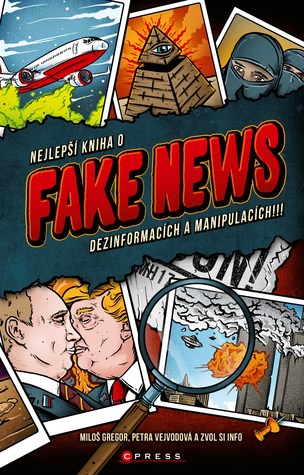 Nejlepší kniha o fake news, dezinformacích a manipulacích!!! (Hardcover)