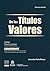 De los títulos valores by Lisandro Peña Nossa