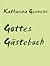 Gottes Gästebuch: Ein Weihn...
