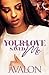 Your Love Saved Me by Avalon Scott