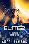 Elites (The Supers of Project 12, #1)