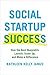 Social Startup Success: How the Best Nonprofits Launch, Scale Up, and Make a Difference