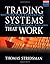 Tradings Systems That Work: Building and Evaluating Effective Trading Systems (McGraw-Hill Trader's Edge Series)