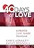 40 Days of Love: A Prayer, ...