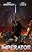 Imperator (Galaxy's Edge, #5)