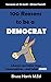 100 Reasons to be a Democrat by Bruce Harris