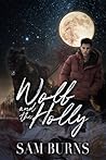 Wolf and the Holly by Sam Burns