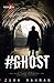 #Ghost