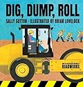 Dig, Dump, Roll