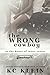 The Wrong Cowboy:In The Heart of Texas #4)