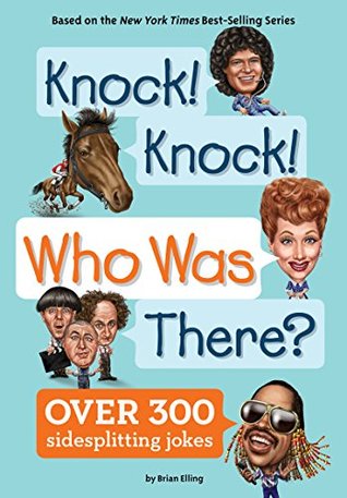 Knock! Knock! Who Was There? (Kindle Edition)