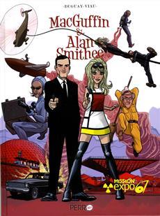 Mission Expo 67 (MacGuffin & Alan Smithee, #1)