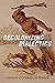 Decolonizing Dialectics