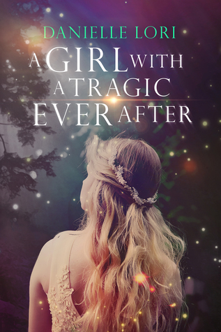 A Girl with a Tragic Ever After (Alyria #3)