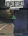 Delta Green: Extremophilia