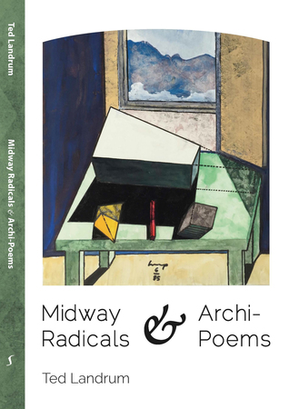 Midway Radicals & Archi-Poems