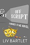 Off Script by Liv Bartlet
