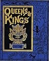 Queens and Kings and Other Things by Princess Hesse Schwartzbourg