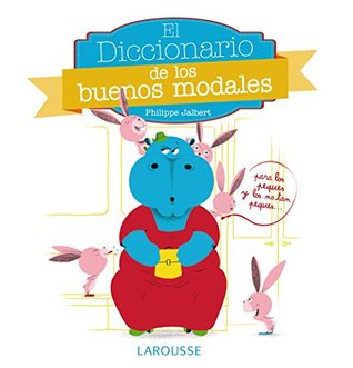 Diccionario de los buenos modales (Spanish Edition)