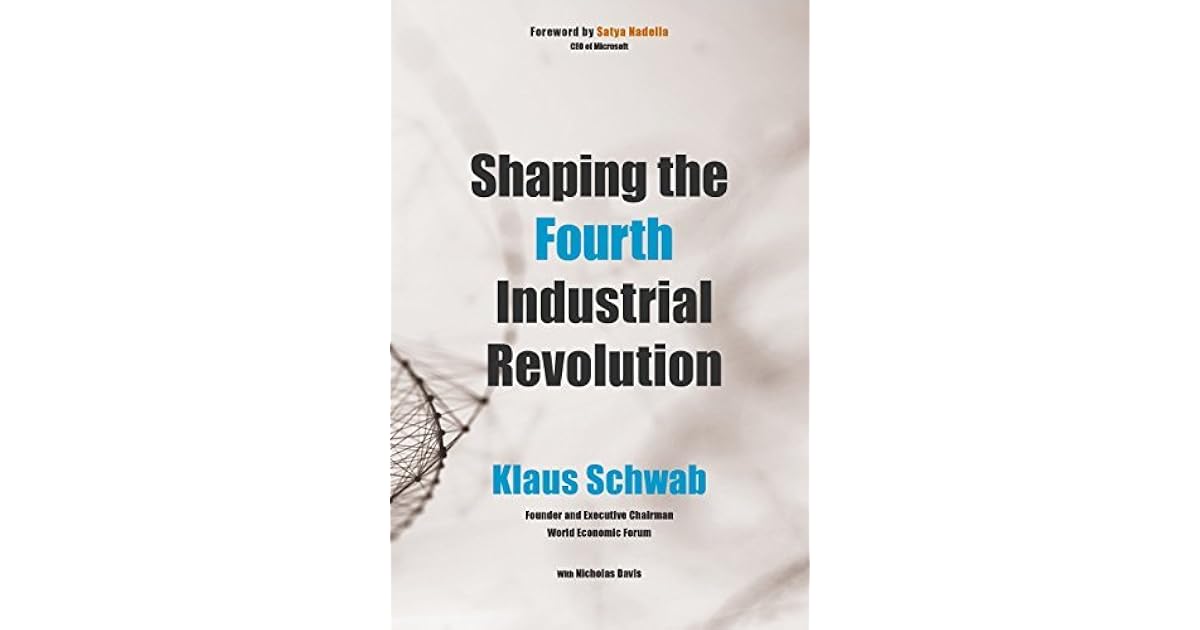 Shaping the Fourth Industrial Revolution by Klaus Schwab