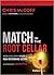 Match in the Root Cellar: How You Can Spark a Peak Performance Culture