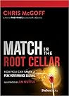 Match in the Root Cellar by Chris McGoff