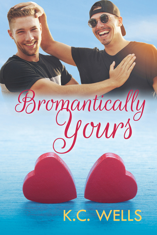 Bromantically Yours (Kindle Edition)