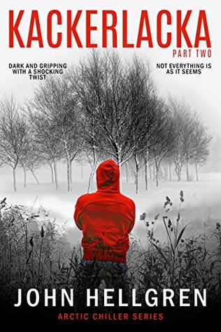 Kackerlacka and Eaten Duet: Dark and gripping (Arctic Chiller Series)