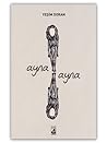 Ayna Ayna by Yeşim Doran