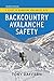 Backcountry Avalanche Safety - 4th Edition by Tony Daffern