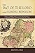 The Day of the Lord and the Coming Kingdom by Brandon L. Emch