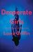 Desperate Girls (Wolfe Secu...