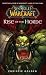 Rise of the Horde by Christie Golden Rise of the Horde by Christie Golden
