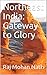 Northeast India: Gateway to...