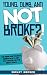 Young, Dumb, and NOT Broke?!: The personal finance essentials to get you started on the right track