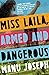 Miss Laila, Armed and Dange...