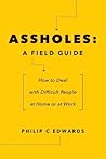 Assholes: A Field...