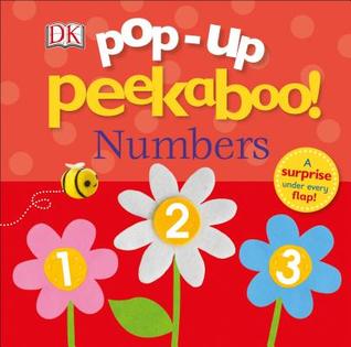 Pop-Up Peekaboo! Numbers: A surprise under every flap! (Board Book)