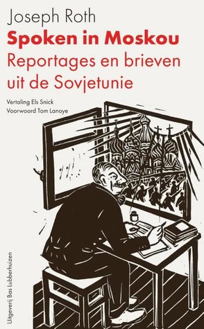 Spoken in Moskou. Reportages en brieven uit de Sovjetunie