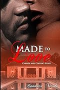 Made to Love: Carmen and Cooper's Story