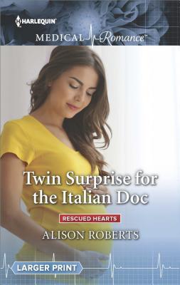 Twin Surprise for the Italian Doc (Rescued Hearts #2)