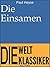 Die Einsamen: Novelle (99 Welt-Klassiker) (German Edition)