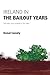 Ireland in the Bailout Year...