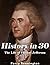 History in 30: The Life of ...