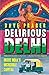 Delirious Delhi by Dave Praeger