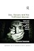 Sex, Slavery and the Trafficked Woman: Myths and Misconceptions about Trafficking and its Victims (Gender in a Global/Local World)
